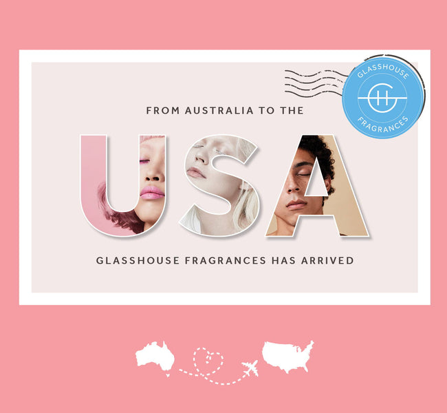 Glasshouse Fragrances is now available in the USA